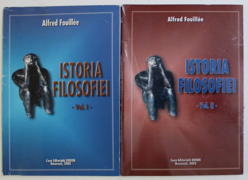 ISTORIA FILOSOFIEI VOL. I - II de ALFRED FOUILLEE , 2003