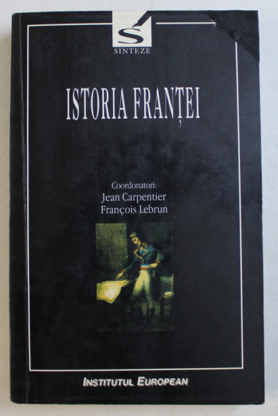 ISTORIA FRANTEI de JEAN CARPENTIER , FRANCOIS LEBRUN , 2001 , MINIMA UZURA