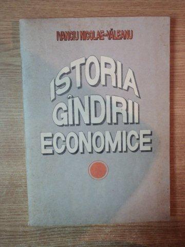 ISTORIA GANDIRII ECONOMICE de IVANCIU NICOLAE-VALEANU , 1992