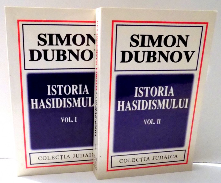ISTORIA HASIDISMULUI de SIMON DUBNOV, VOL I-II , 1998