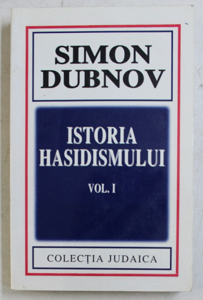 ISTORIA HASIDISMULUI VOL. I de SIMON DUBNOV , 1998