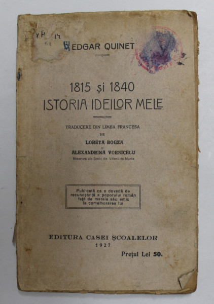 ISTORIA IDEILOR MELE 1815 si 1840 de EDGAR QUINET ,1925