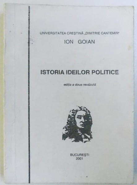 ISTORIA IDEILOR  POLITICE de ION GOIAN , 2001 , CONTINE SUBLINIERI CU CREIONUL