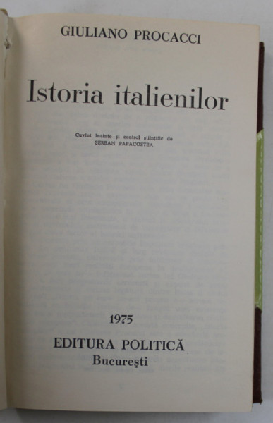 ISTORIA ITALIENILOR de GIULIANO PROCACCI , 1975 *EDITIE RELEGATA