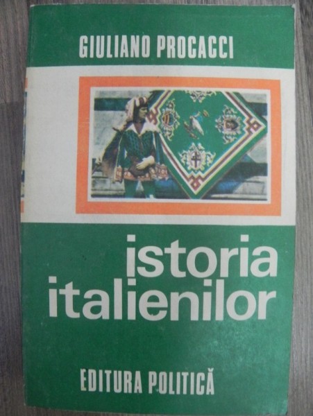 Istoria Italienilor de Giuliano Procacci . 1975
