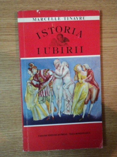 ISTORIA IUBIRII de MARCELLE TINAYRE , 1992