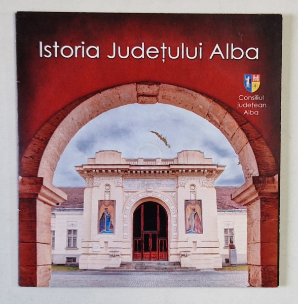 ISTORIA JUDETULUI ALBA , CD ROM , ANII  '2000