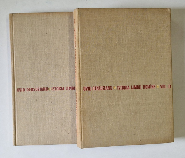 ISTORIA LIMBII ROMANE,VOL.I-II-OVID DENSUSIANU,BUC.1961