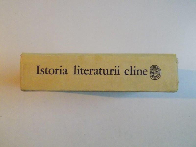 ISTORIA LITERATURII ELINE de MARIA MARINESCU - HIMU SI ADELINA PIATKOWSI , 1972