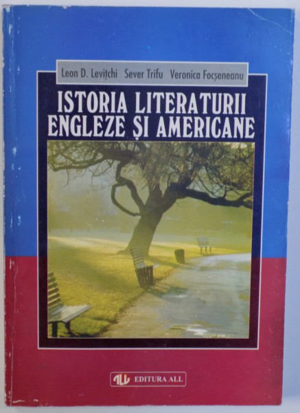 ISTORIA LITERATURII ENGLEZE SI AMERICANE, VOL. II de LEON  D. LEVITCHI...VERONICA FOCSANEANU