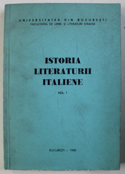 ISTORIA LITERATURII ITALIENE, VOL. I de VIRGIL ANI ... O. SALISTEANU , 1985