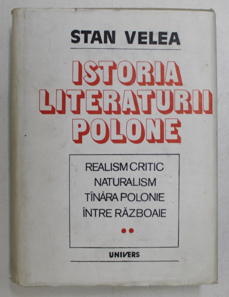ISTORIA LITERATURII POLONEZE , , VOLUMUL II de STAN VELEA , 1990