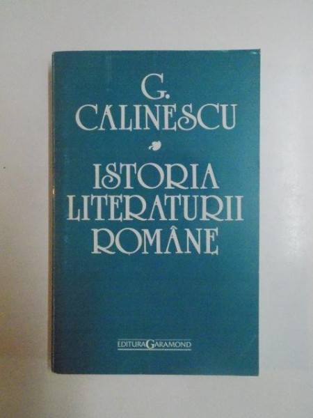 ISTORIA LITERATURII ROMANE. COMPENDIU de G. CALINESCU  1994
