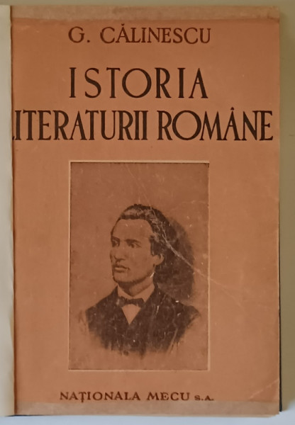 ISTORIA LITERATURII ROMANE , COMPENDIU EDITIA A II A  de G. CALINESCU , 1946