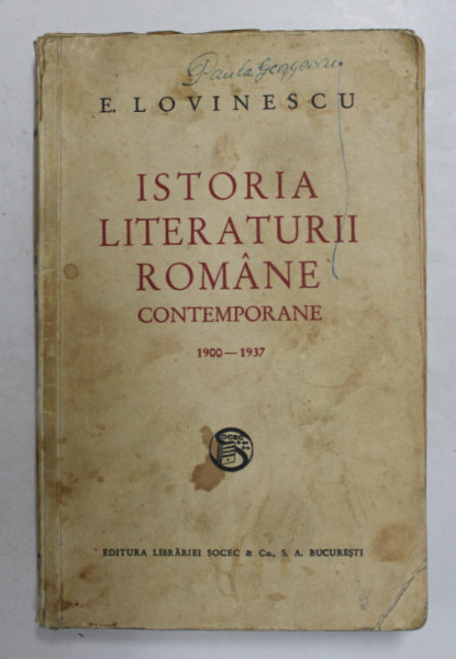 ISTORIA LITERATURII ROMANE CONTEMPORANE, 1900-1937 de E. LOVINESCU