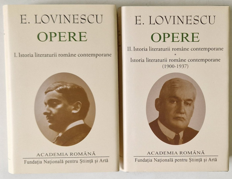 ISTORIA LITERATURII ROMANE CONTEMPORANE OPERE  ,ISTORIA LITERATURII CONTEMPORANE , 2 VOL de LOVINESCU  2015