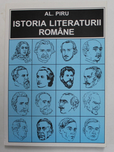 ISTORIA LITERATURII ROMANE de AL. PIRU , 2001
