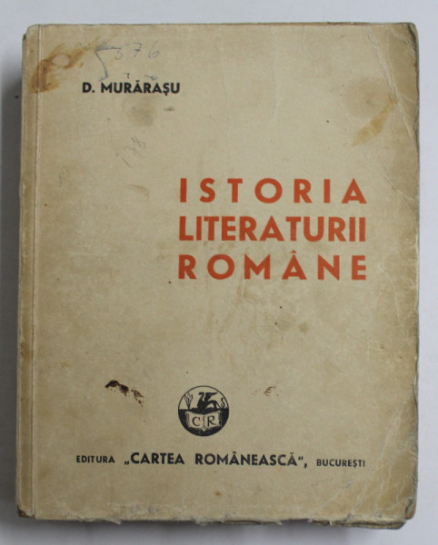 ISTORIA LITERATURII ROMANE de D . MURARASU , 1940