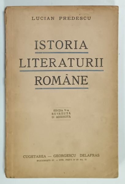 ISTORIA  LITERATURII ROMANE de LUCIAN PREDESCU , 1943 , PREZINTA INSEMNARI SI SUBLINIERI *