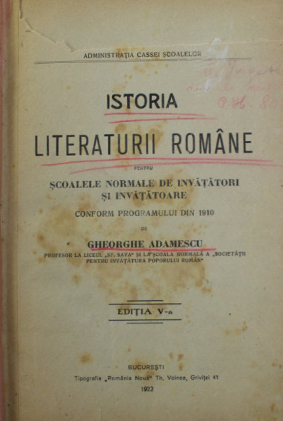 ISTORIA LITERATURII ROMANE PENTRU SCOALELE NORMALE DE INVATATORI SI INVATATOARE de GHEORGHE ADAMESCU , FOAIA DE TITLU CU LIPSURI SI SUBLINIERI *