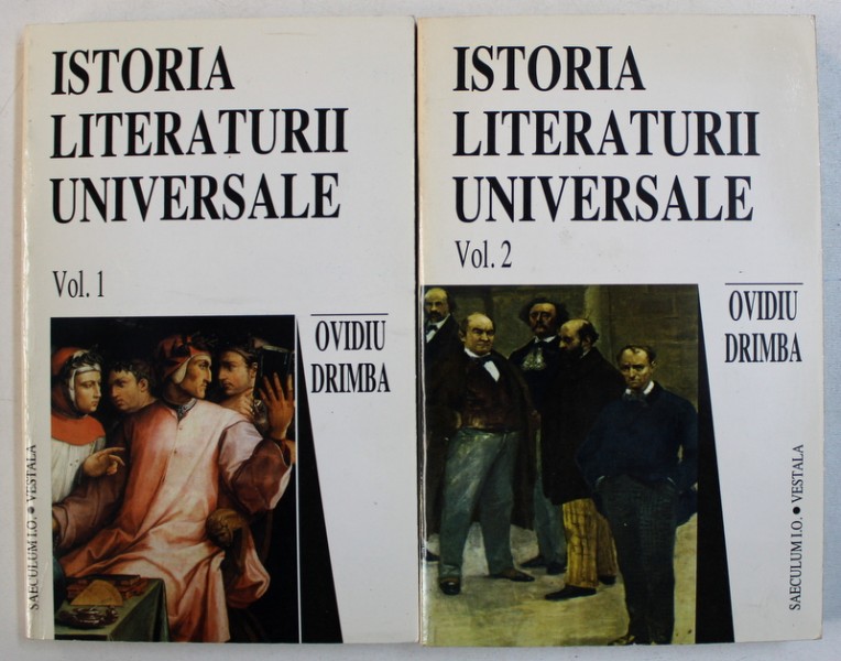 ISTORIA LITERATURII UNIVERSALE de OVIDIU DRIMBA , VOL. I - II , 1998