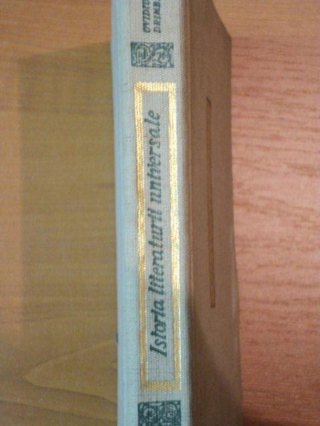 ISTORIA LITERATURII UNIVERSALE,VOL.II-OVIDIU DRIMBA,BUC.1970