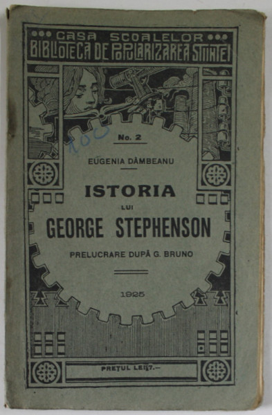 ISTORIA LUI GEORGE STEPHENSON de EUGENIA DAMBEANU , 1925