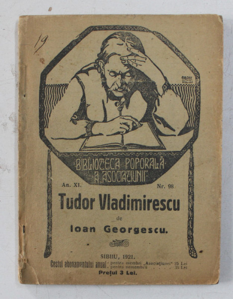 ISTORIA LUI TUDOR VLADIMIRESCU - CE TREBUIE SA STIE POPORUL DESPRE EL ? de IOAN GEORGESCU , 1921