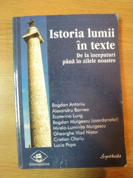 ISTORIA LUMI IN TEXTE de BOGDAN ANTONIU ... LUICIA POPA , 1999