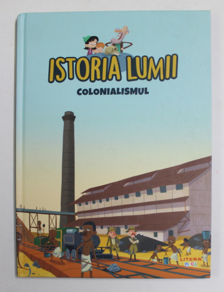 ISTORIA LUMII - COLONIALISMUL , 2021