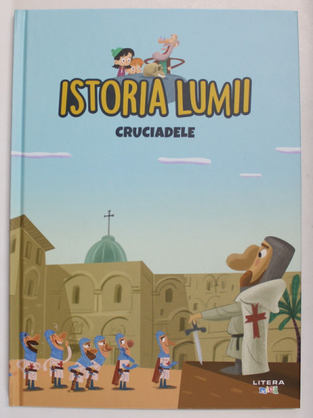 ISTORIA LUMII , CRUCIADELE , 2021