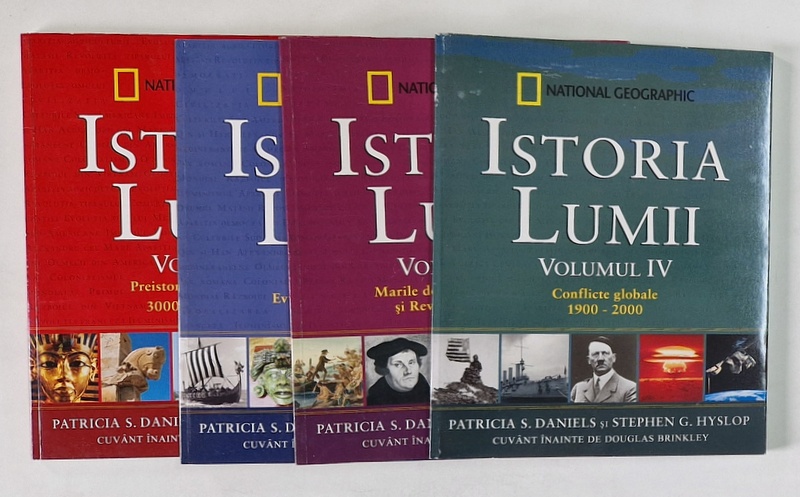 ISTORIA LUMII DIN PREISTORIE PANA IN ZILELE NOASTRE ( NATIONAL GEOGRAPHIC )  de PATRICIA S. DANIELS si STEPHEN G. HYSLOP, VOL. I - IV , 2010 *MINIMA UZURA