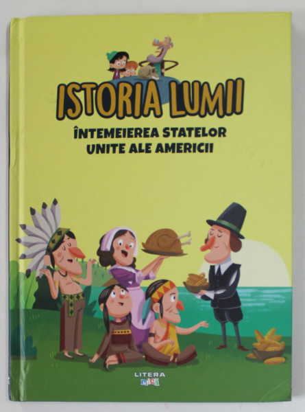 ISTORIA  LUMII : INTEMEIEREA STATELOR UNITE ALE AMERICII ,  2021