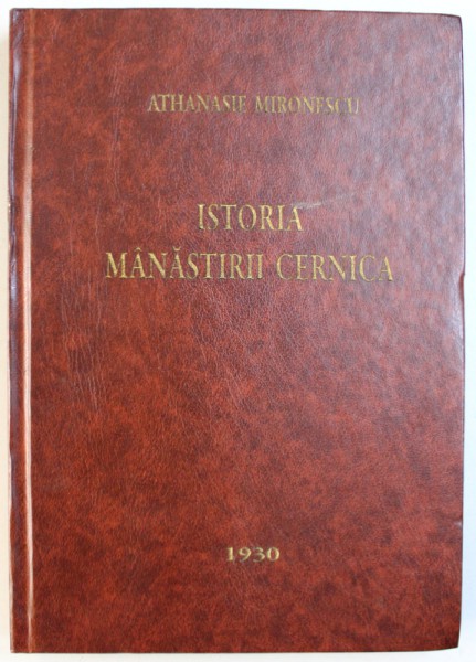 ISTORIA MANASTIRII CERNICA de ATHANASIE MIRONESCU, Anul 1930