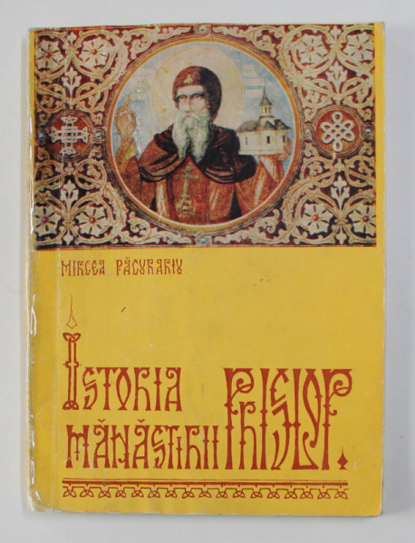 ISTORIA MANASTIRII PRISLOP de MIRCEA PACURARIU , 1986 *COTOR LIPIT CU SCOCI