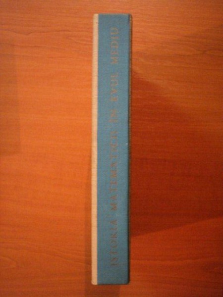 ISTORIA MATEMATICII IN EVUL MEDIU de S. P. IUSKEVICI  1963