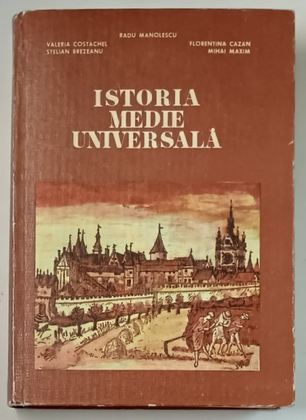 ISTORIA MEDIE UNIVERSALA de RADU MANOLESCU , VALERIA COSTACHEL ... , 1980