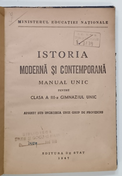 ISTORIA MODERNA  SI CONTEMPORANA , MANUAL UNIC PENTRU CLASA  A -III -A  A GIMNAZIULUI UNIC , 1947