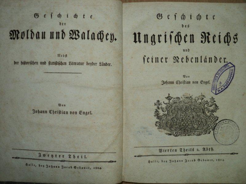 ISTORIA MOLDOVEI SI A VALAHIEI, JOHANN CHRISTIAN VON ENGEL, 1804, EX LIBRIS LT. COL. PAPPASOGLU