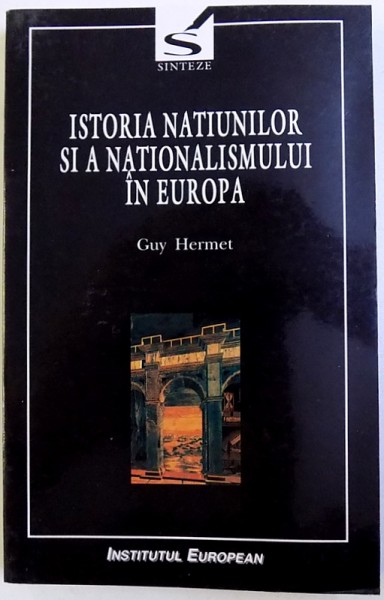 ISTORIA NATIUNILOR SI A NATIONALISMULUI IN EUROPA de GUY HERMET , 2005
