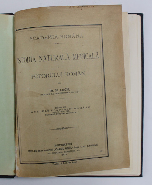 ISTORIA NATURALA MEDICALA A POPORULUI ROMAN de Dr. N. LEON , 1903