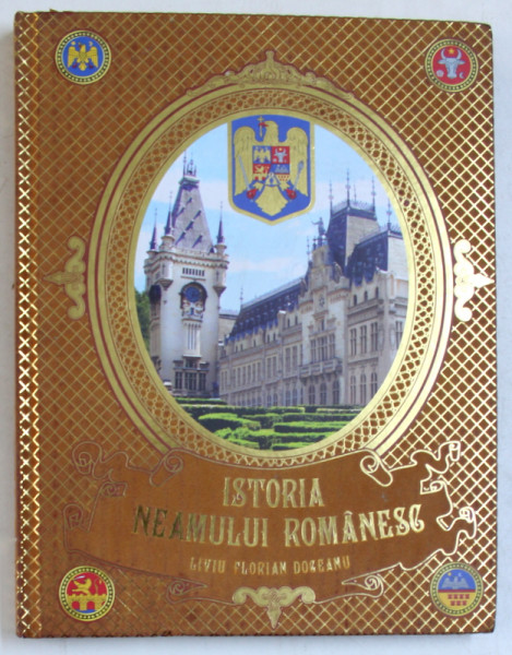 ISTORIA NEAMULUI ROMANESC de LIVIU FLORIAN DOGEANU