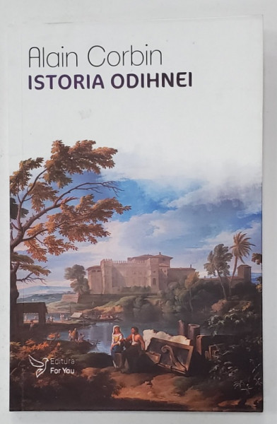 ISTORIA ODIHNEI de ALAIN CORBIN ,  2024
