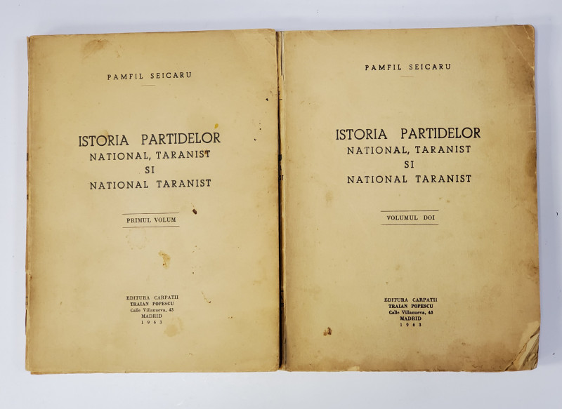 ISTORIA PARTIDELOR NATIONAL, TARANIST SI NATIONAL TARANIST , VOL. I - II de PAMFIL SEICARU , Madrid 1963