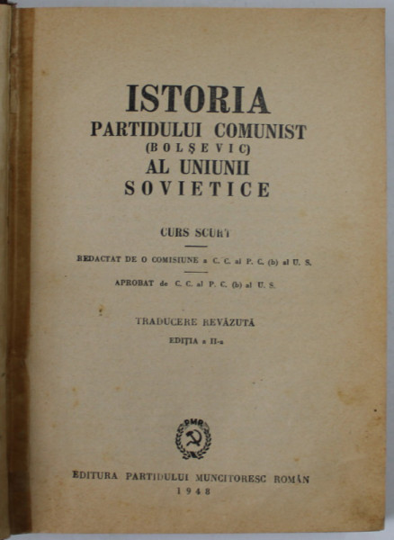 ISTORIA PARTIDULUI COMUNIST ( BOLSEVIC ) AL UNIUNII SOVIETICE , CURS SCURT , 1948