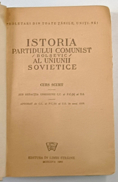 ISTORIA PARTIDULUI COMUNIST - BOLSEVIC - AL UNIUNII SOVIETICE - SURS SCURT , 1944