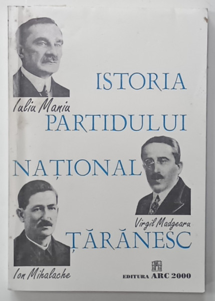 ISTORIA  PARTIDULUI NATIONAL TARANESC , volum alcatuit de VASILE ARIMIA ...ALEXANDRU CEBUC , 1994 , DEDICATIE *