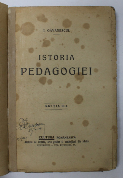 ISTORIA PEDAGOGIEI de I. GAVANESCUL , 1927 *COPERTA REFACUTA
