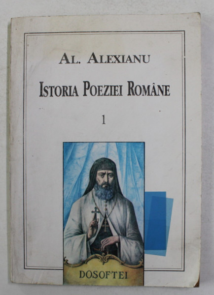 ISTORIA POEZIEI ROMANE DE LA 1570 LA 1830 de AL. ALEXIANU , 1993