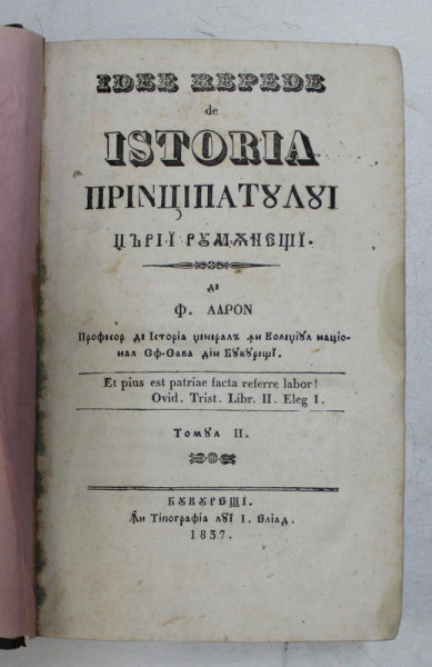 ISTORIA PRINCIPATULUI TARII ROMANESTI de F. ARON VOL II SI III, BUCURESTI  1837